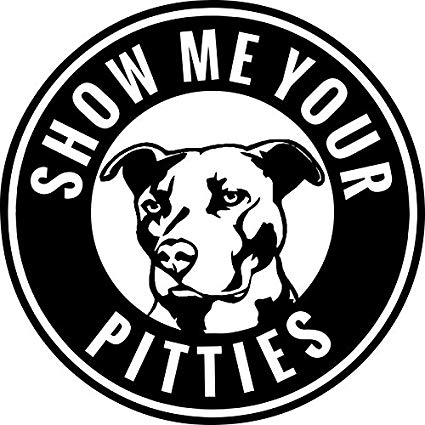 Show me Your Pitties