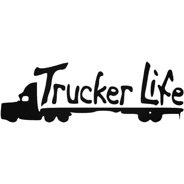 Trucker Life Decal