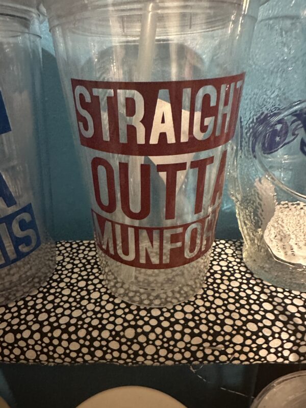 16oz Clear Tumbler - Straight Outta Munford