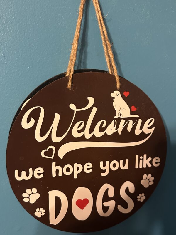 Wood Sign - Welcome (Dog)