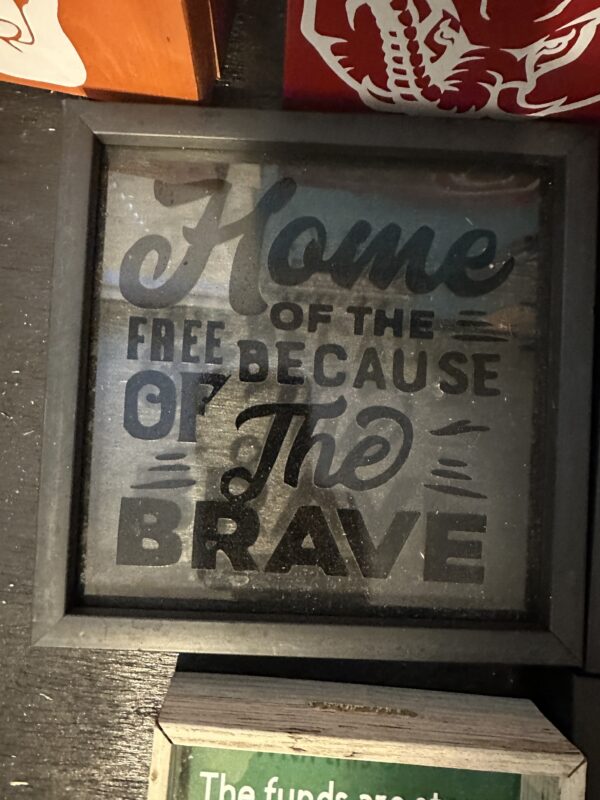 Wall Sign - Home of the Brave