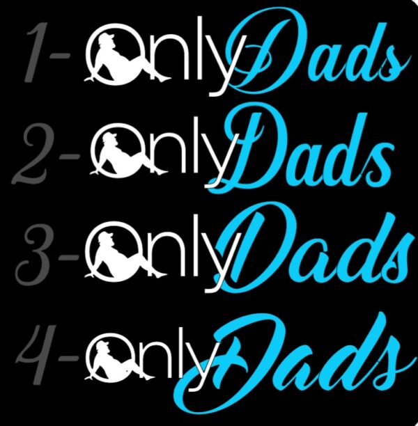 Only Dads Vinyl Decal